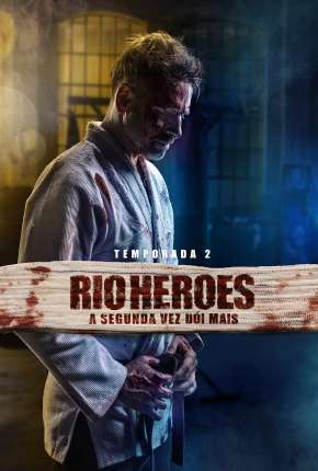 Rio Heroes - 1ª Temporada Completa via Torrent