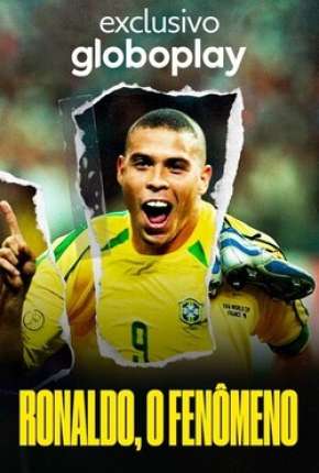 Ronaldo, O Fenômeno via Torrent