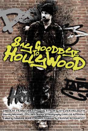 Say Goodbye to Hollywood - Legendado via Torrent