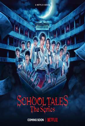 School Tales the Series - 1ª Temporada Completa via Torrent