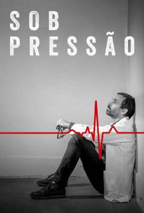 Sob Pressão - 4ª Temporada via Torrent