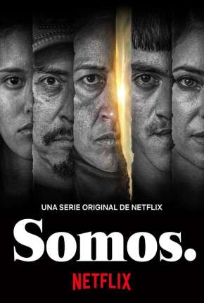 Somos. - 1ª Temporada Completa Legendada via Torrent