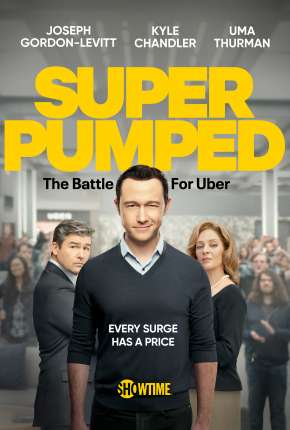 Super Pumped - The Battle For Uber - 1ª Temporada via Torrent