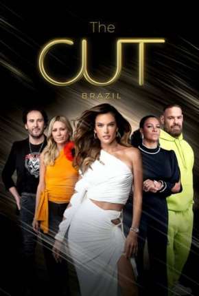 The Cut Brasil 1ª Temporada Completa via Torrent