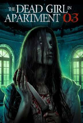The Dead Girl in Apartment 03 - Legendado via Torrent