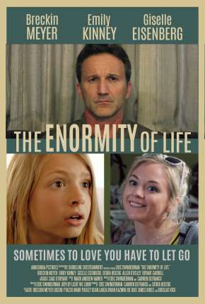 The Enormity of Life - Legendado via Torrent