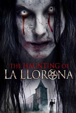 The Haunting of La Llorona - Legendado  Download - Rede Torrent