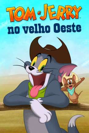 Tom e Jerry no Velho Oeste via Torrent