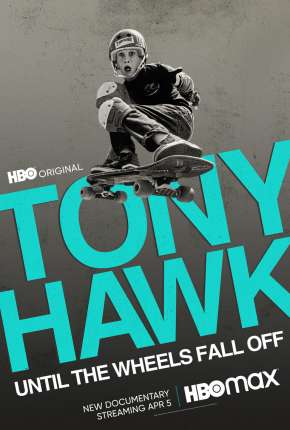 Tony Hawk - Até as Rodinhas Caírem Dublado e Dual Áudio Download - Rede Torrent