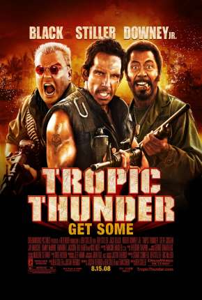 Trovão Tropical - Versão do Cinema - Tropic Thunder - Version Theatrical Dublado e Dual Áudio Download - Rede Torrent