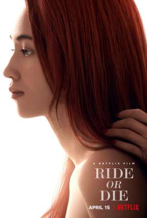 Tudo por Ela - Ride or Die via Torrent