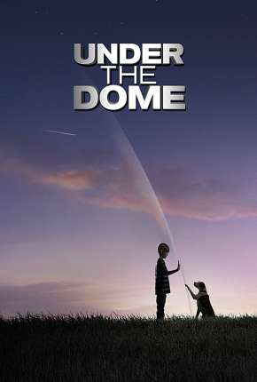 Under the Dome 1ª até 3ª Temporada via Torrent