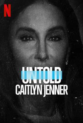 Untold - Caitlyn Jenner - Legendado via Torrent