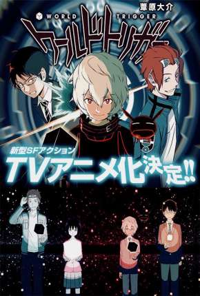 World Trigger - Legendado via Torrent