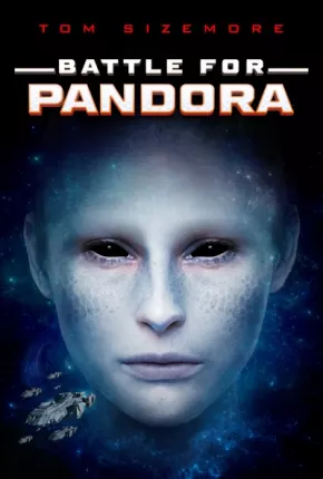 Battle for Pandora - Legendado via Torrent