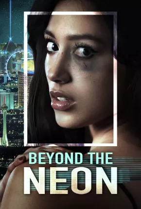 Beyond the Neon - Legendado  Download - Rede Torrent