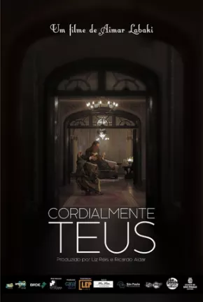 Cordialmente Teus Nacional Download - Rede Torrent