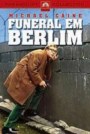 Funeral Em Berlim Dublado e Dual Áudio Download - Rede Torrent