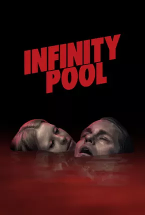 Infinity Pool - Legendado  Download - Rede Torrent