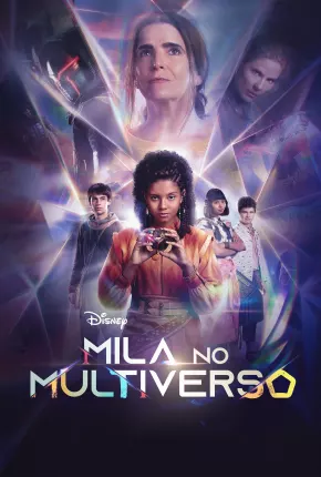 Mila No Multiverso - 1ª Temporada Nacional 5.1 Download - Rede Torrent