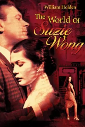 O Mundo de Suzie Wong - Legendado via Torrent