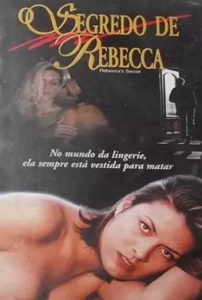 O Segredo de Rebecca / Mistérios da Sedução via Torrent