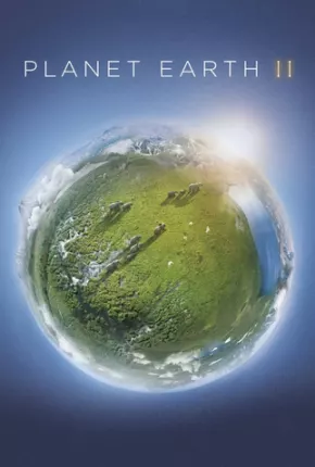 Planeta Terra 2 - Minissérie via Torrent
