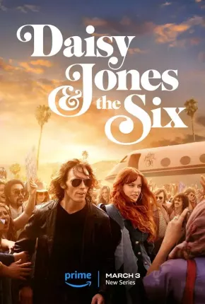 Daisy Jones e The Six - 1ª Temporada Legendada via Torrent