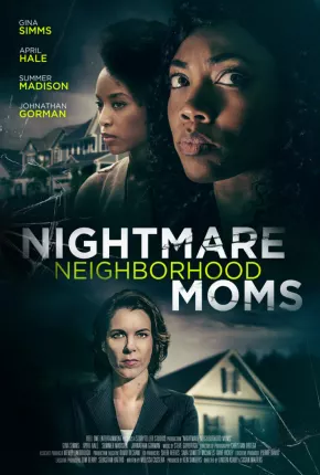 Nightmare Neighborhood Moms - Legendado  Download - Rede Torrent