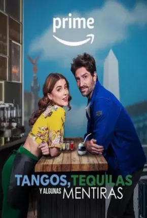 Tangos, Tequilas e Algumas Mentiras via Torrent