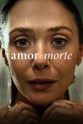 Amor e Morte - 1ª Temporada via Torrent