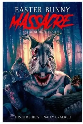 Easter Bunny Massacre - The Bloody Trail - Legendado via Torrent