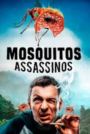 Mosquitos Assassinos Dublado Download - Rede Torrent