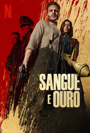 Sangue e Ouro Dublado e Dual Áudio 5.1 Download - Rede Torrent