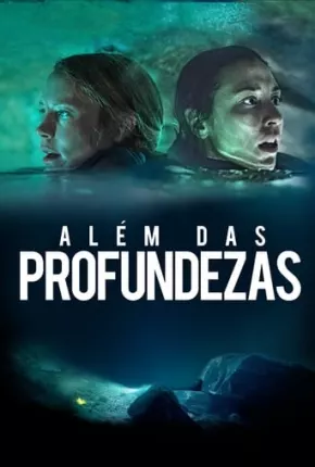 Além das Profundezas Dublado e Dual Áudio Download - Rede Torrent