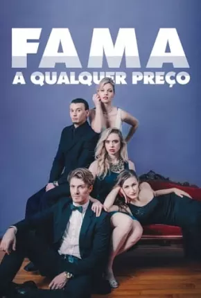 Fama a Qualquer Preço Dublado e Dual Áudio Download - Rede Torrent