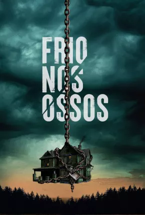 Frio nos Ossos Dublado e Dual Áudio Download - Rede Torrent