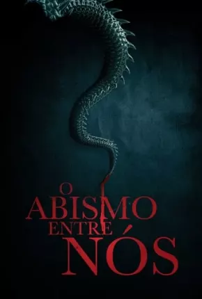 O Abismo Entre Nós Dublado e Dual Áudio Download - Rede Torrent