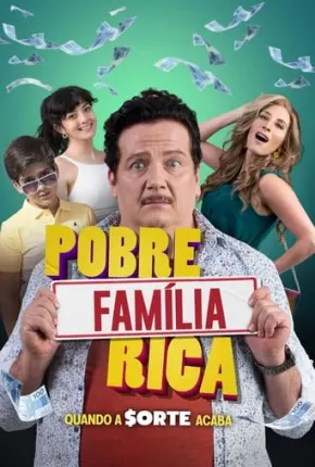 Pobre Família Rica, Quando a Sorte Acaba / Hasta Que La Suerte Nos Separe via Torrent