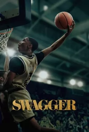 Swagger - 2ª Temporada Legendada via Torrent