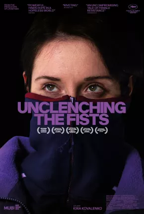 Unclenching the Fists - Legendado via Torrent