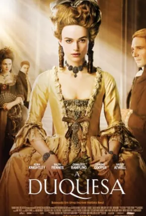 A Duquesa / The Duchess via Torrent