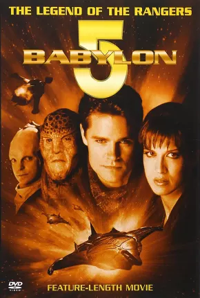 Babylon 5 - A Lenda dos Rangers via Torrent