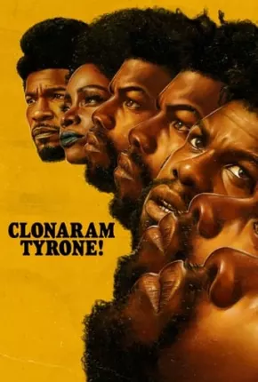 Clonaram Tyrone! Dublado e Dual Áudio 5.1 Download - Rede Torrent