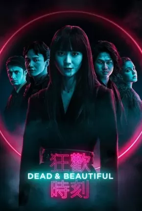 Dead e Beautiful - Legendado  Download - Rede Torrent