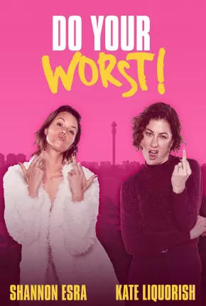 Do Your Worst - Legendado via Torrent