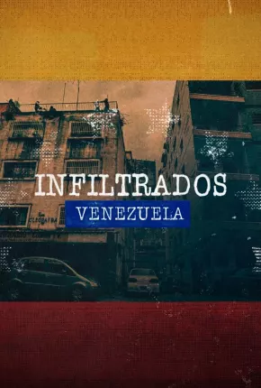 Infiltrados - Venezuela via Torrent