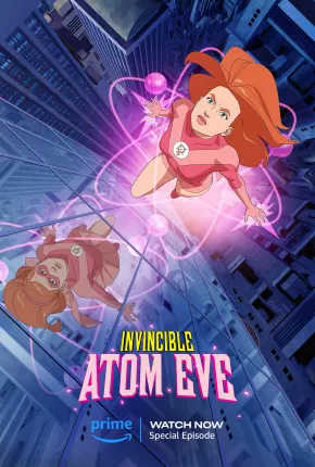 Invencível - Eve Atômica Completa via Torrent