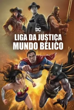 Liga da Justiça - Mundo Bélico - Legendado via Torrent