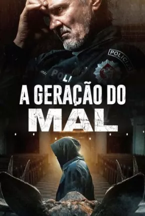 A Geração do Mal via Torrent